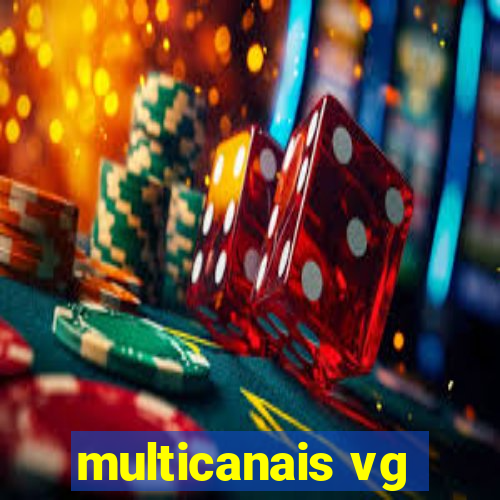 multicanais vg